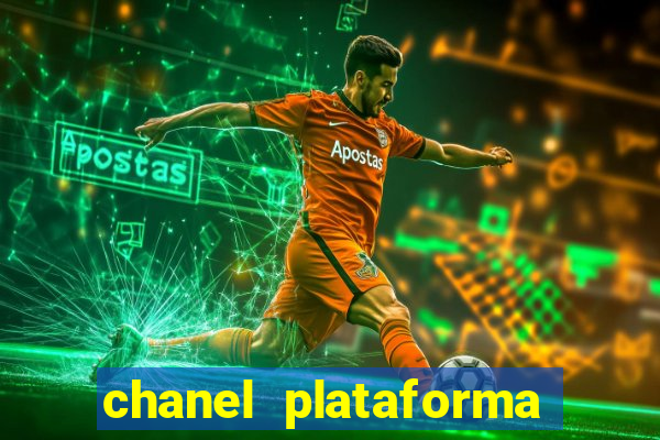 chanel plataforma de jogo